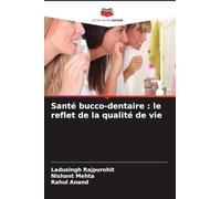 Santé bucco-dentaire : le reflet de la qualité de vie
