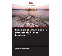 Santé du shisham dans le nord-est de l'Uttar Pradesh