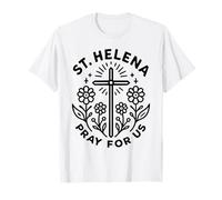 Sant'Elena Prega per Noi Donne cattoliche Maglietta