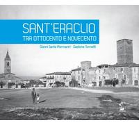 Sant'Eraclio tra Ottocento e Novecento