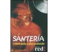 Santería. I ritmi della Cuba profonda. CD Audio