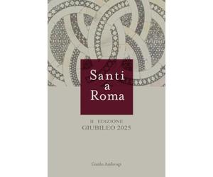 Santi a Roma II° edizione
