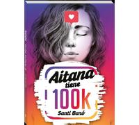 Santi Baró i Raurell Aitana tiene 100K (Tascabile)