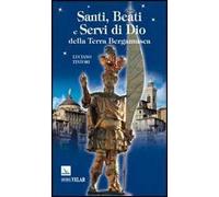 Santi, beati e servi di Dio della terra bergamasca