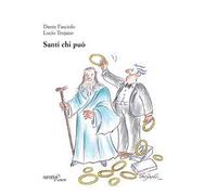 Santi chi può