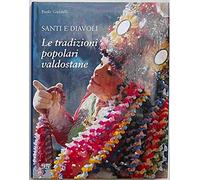Santi e diavoli. Le tradizioni popolari valdostane