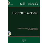 SANTI / FRATTOLILLO - 100 DETTATI MELODICI + CD