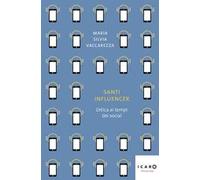 Santi influencer. L'etica ai tempi dei social