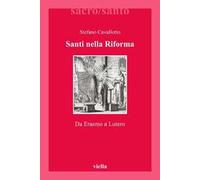 Santi nella riforma. Da Erasmo a Lutero