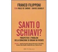 Santi o schiavi? Prospettive e problemi della donazione di organi da vivente