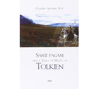 Santi pagani nella Terra di Mezzo di Tolkien