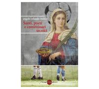 Santi, poeti e commissari tecnici [Paperback] [Jul 19, 2019] Meloni, Angelo Orla