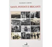 Santi, potenti e briganti
