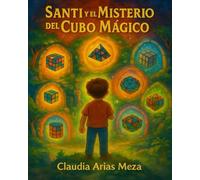 Santi y el Misterio del Cubo Mágico
