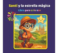 Santi y la estrella mágica: Libro para colorear