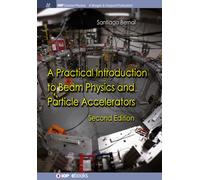 Santiago Bernal A Practical Introduction to Beam Physics and (Copertina rigida)