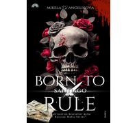 Santiago. Born to rule - Angelikova Mikela