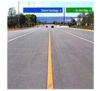 Santiago, Daniel - On The Way