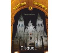 Santiago de Compostela: Disque