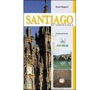 Santiago de Compostela. Guida pastorale