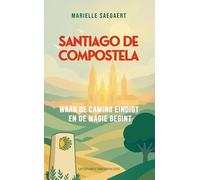Santiago de Compostela: Waar de Camino eindigt en de magie begint