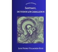 Santiago, de todos los caballeros