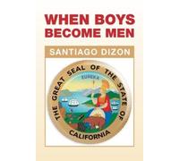 Santiago Dizon When Boys Become Men (Tascabile)
