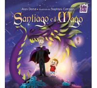 Santiago e il mago [Hardcover] Damo, Alan and Ciorciari, Stephani