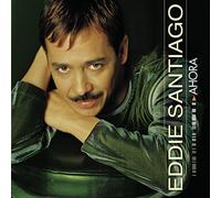 Santiago, Eddie - Ahora