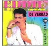 Santiago, Eddie - De Verdad: 15 Super Exitos