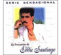 Santiago, Eddie - Serie Sensacional