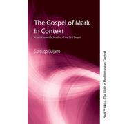 Santiago Guijarro The Gospel of Mark in Context (Copertina rigida)