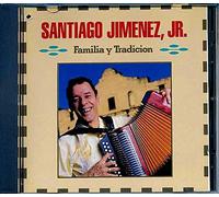 SANTIAGO JIMENEZ JR. - Familia Y Tradicion