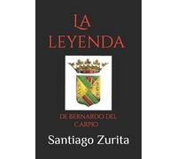 Santiago Juan Zurita La leyenda (Tascabile)