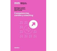 Santiago Lazzati Competencias, cambio y coaching (Tascabile)