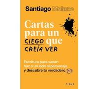 Santiago Molano Cartas Para Un Ciego Que Creía Ver: Escritura Para S (Tascabile)