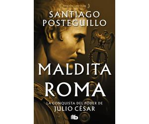 Santiago Posteg Maldita Roma (Julio Cesar 2): La conquista del poder (Tascabile)