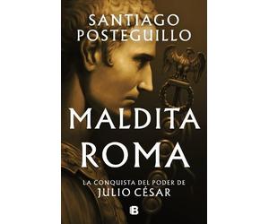 Santiago Posteg Maldita Roma: La conquista del poder de Julio (Copertina rigida)