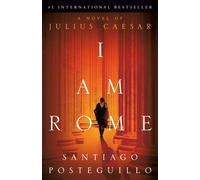 Santiago Posteguillo Random House Audio Dan Bittner I Am Rome (Tascabile)