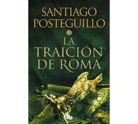 Santiago Posteguillo La traición de Roma / The Treachery of Rome (Tascabile)
