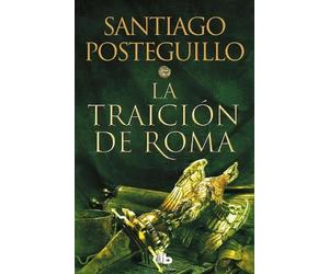 Santiago Posteguillo La traición de Roma / The Treachery of Rome (Tascabile)