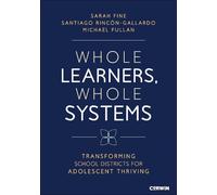 Santiago Rincon-Gallardo Michael Fullan Sara Whole Learners, Whole S (Tascabile)