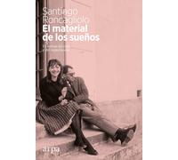 Santiago Roncagl El material de los sueños: Historias del cine y del (Tascabile)