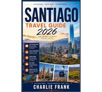 Santiago Travel Guide 2026