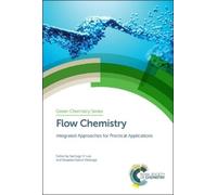 Santiago V Luis Flow Chemistry (Copertina rigida) Green Chemistry Series