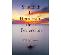 Santidad: la Belleza de la Perfección