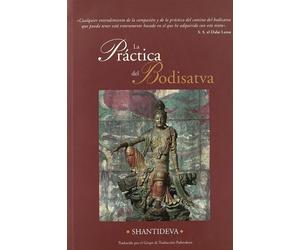 Santideva La práctica del bodisatva : una traducción del Bodicharyav (Tascabile)
