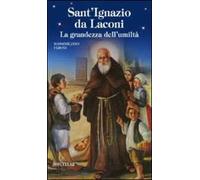 Sant'Ignazio da Laconi. La grandezza dell'umiltà