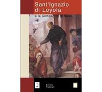 Sant'Ignazio di Loyola e la Compagnia di Gesù
