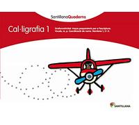 SANTILLANA CUADERNOS CAL.LIGRAFIA 1 SANTILLANA